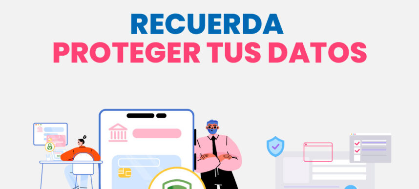 Ciberseguridad y protección de datos personales